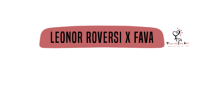 Bannière de l'article Leonor Roversi x Fava